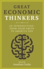 Image for Great economic thinkers  : an introduction - from Adam Smith to Amartya Sen