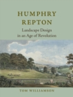 Image for Humphry Repton: Landscape Design in an Age of Revolution