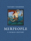 Image for Merpeople: A Human History