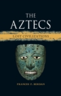 Image for The Aztecs: Lost Civilizations