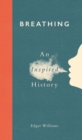 Image for Breathing  : an inspired history