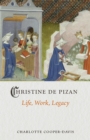 Image for Christine De Pizan: Life, Work, Legacy
