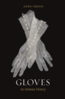 Image for Gloves  : an intimate history