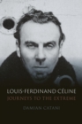 Image for Louis-Ferdinand Câeline  : journeys to the extreme