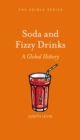 Image for Soda and Fizzy Drinks: A Global History