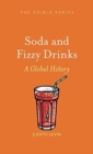 Image for Soda and fizzy drinks  : a global history