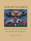 Image for Tales of the Earth: Native North American creation mythology