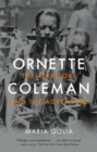 Image for Ornette Coleman  : the territory and the adventure