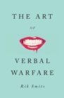 Image for The art of verbal warfare