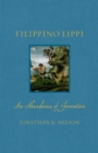 Image for Filippino Lippi: An Abundance of Invention