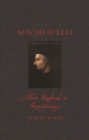 Image for Machiavelli  : from radical to reactionary