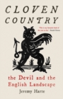 Image for Cloven country: the Devil and the English landscape
