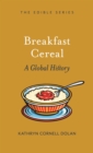 Image for Breakfast Cereal : A Global History