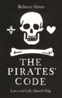 Image for The Pirates’ Code : The Laws and Life Aboard Ship