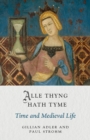 Image for Alle thyng hath tyme: time and medieval life