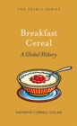 Image for Breakfast Cereal: A Global History