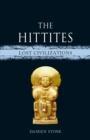 Image for The Hittites: Lost Civilizations