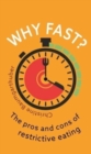 Image for Why Fast? : The Pros and Cons of Restrictive Eating