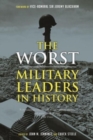 Image for The Worst Military Leaders in History
