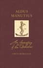 Image for Aldus Manutius : The Invention of the Publisher