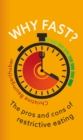 Image for Why Fast?: The Pros and Cons of Restrictive Eating