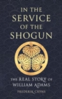 Image for In the Service of the Shogun
