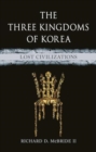 Image for The Three Kingdoms of Korea : Lost Civilizations