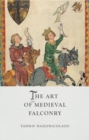 Image for The Art of Medieval Falconry