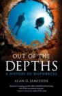 Image for Out of the Depths : A History of Shipwrecks