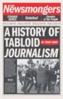 Image for The Newsmongers : A History of Tabloid Journalism