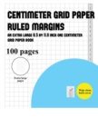 Image for Centimeter Grid Paper (ruled margins) : An extra-large (8.5 by 11.0 inch) centimeter grid paper book