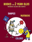 Image for Books for 2 year olds (numbers, colors and shapes)