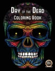 Image for Day of the Dead Coloring Book : An adult coloring book with 50 day of the dead sugar skulls: 50 skulls to color with decorative elements