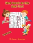 Image for Word Search for Kids Aged 4 to 6 : A large print children&#39;s word search book with word search puzzles for first and second grade children.
