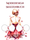 Image for Modedesign Skizzenbuch (mit weiblichen Konturen) : (mit weiblichen Konturen und sauberem Tuch)