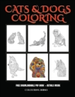Image for Colouring Books (Cats and Dogs) : Advanced coloring (colouring) books for adults with 44 coloring pages: Cats and Dogs (Adult colouring (coloring) books)