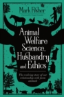 Image for Animal Welfare Science, Husbandry and Ethics