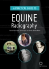 Image for A Practical Guide to Equine Radiography