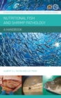 Image for Nutritional Fish and Shrimp Pathology: A Handbook