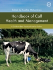 Image for Handbook of Calf Health and Management