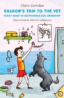 Image for Shadow&#39;s trip to the vet  : family guide to responsible dog ownership