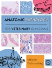 Image for Anatomic Pathology for Veterinary Clinicians