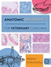 Image for Anatomic Pathology for Veterinary Clinicians
