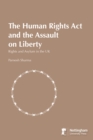 Image for The Human Rights Act and the Assault on Liberty: Rights and Asylum in the UK