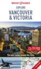 Image for Insight Guides Explore Vancouver &amp; Victoria (Travel Guide with Free eBook)