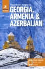 Image for The Rough Guide to Georgia, Armenia &amp; Azerbaijan: Travel Guide with Free eBook