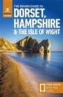 Image for The rough guide to Dorset, Hampshire &amp; the Isle of Wight