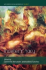 Image for Indeterminacy: waste, value, and the imagination