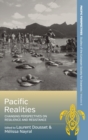 Image for Pacific realities  : changing perspectives on resilience and resistance