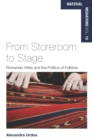 Image for From storeroom to stage: Romanian attire and the politics of folklore